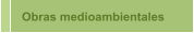 Obras medioambientales