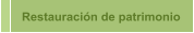 Restauraci&oacute;n de patrimonio